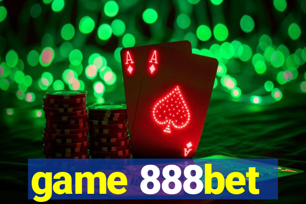 game 888bet
